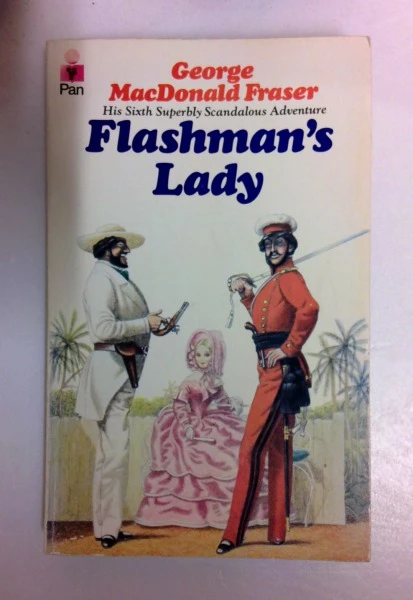 George Macdonald Fraser / Flashman's Lady (Vintage Paperback)