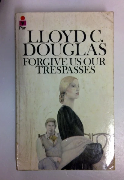 Lloyd C. Douglas / Forgive US Our Trespasses (Vintage Paperback)