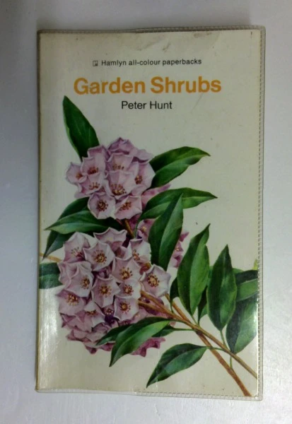 Peter Hunt / Garden Shrubs (Vintage Paperback)