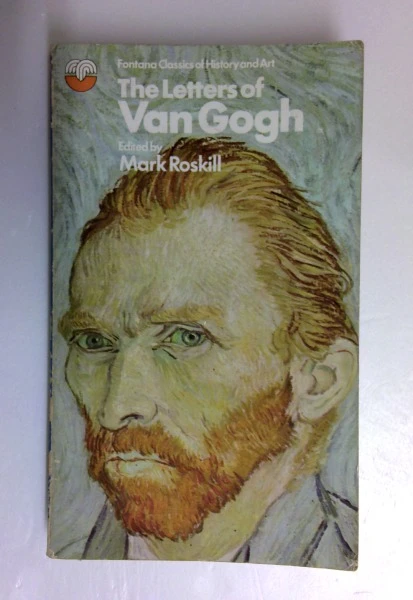Mark Roskill / Letters of Vincent Van Gogh, the (Fontana Classics of History & Art) (Vintage Paperback)