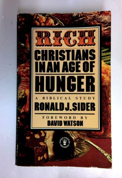 Ronald J. Sider / Rich Christians in an Age of Hunger (Vintage Paperback)