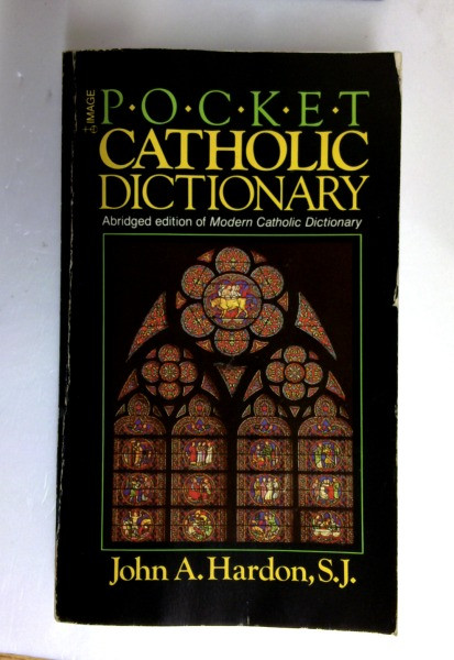 John A. Hardon / Pocket Catholic Dictionary: Abridged Edition of Modern Catholic Dictionary (Vintage Paperback)