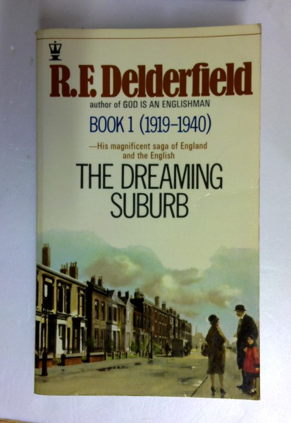 R.F. Delderfield / The Dreaming Suburb (the Avenue Story: Volume 1) (Vintage Paperback)