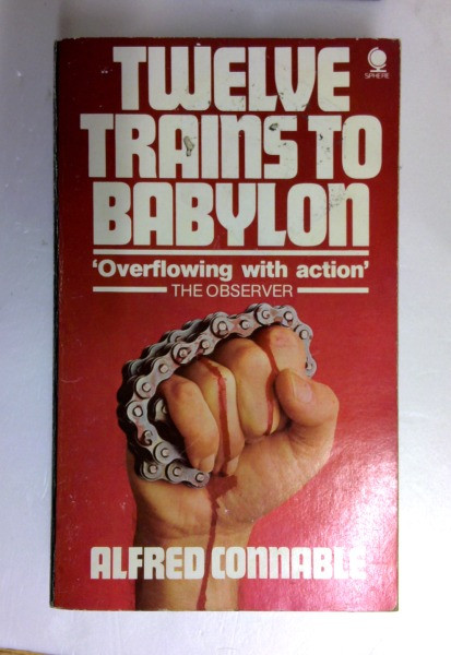 Alfred Connable / Twelve Trains to Babylon (Vintage Paperback)