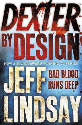 Jeff Lindsay / Dexter by Design