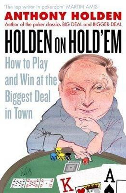 Anthony Holden / Holden On Hold'em (Large Paperback)