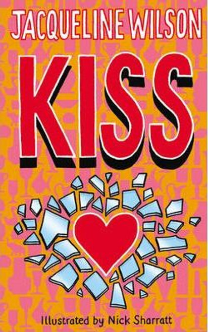 Jacqueline Wilson / Kiss (Hardback)