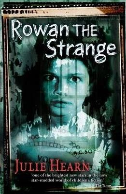 Julie Hearn / Rowan the Strange (Hardback)