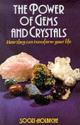 Soozi Holbeche / The Power of Gems and Crystals (Large Paperback)