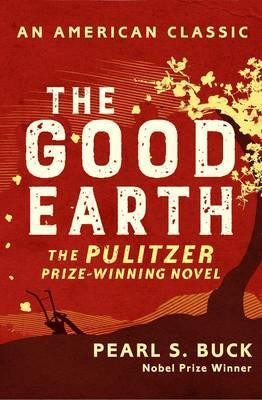 Pearl S. Buck / The Good Earth