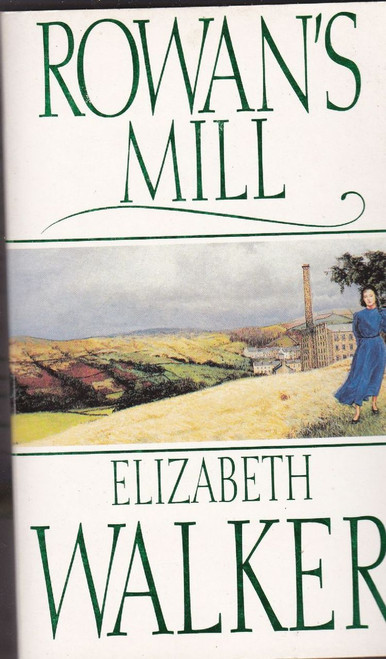 Elizabeth Walker / Rowan's Mill