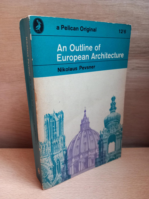 Nikolaus Pevsner - An Outline of European Architecture  - Penguin Pelican 7th Ed 1966
