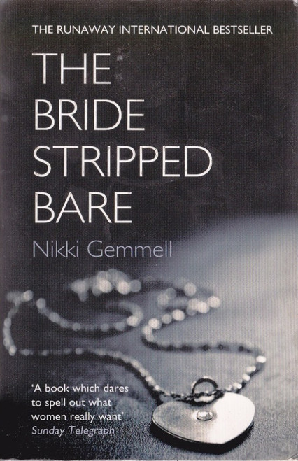 Gemmell, Nikki / The Bride Stripped Bare