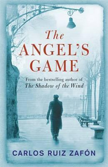 Carlos Ruiz Zafon / The Angel's Game