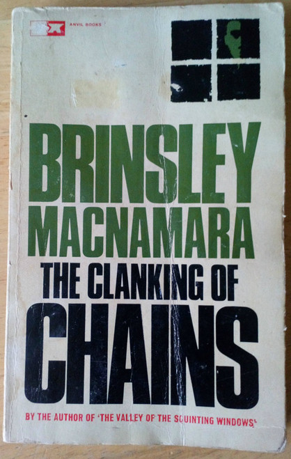 Brinsley MacNamara - The Clanking of Chains ( A story of Sinn Féin)  - Anvil Press Vintage PB 1965