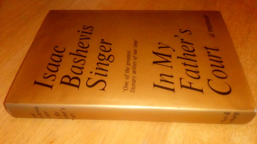 Isaac Bashevis Singer - In My Father's Court - HB 1st ED Memoir Poland