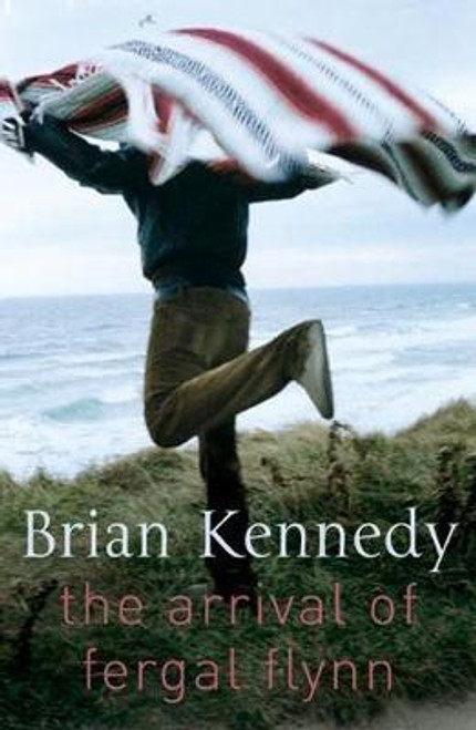 Brian Kennedy / The Arrival of Fergal Flynn