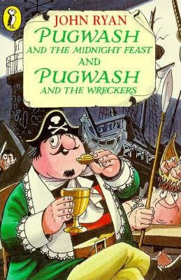 John Ryan / Captain Pugwash and the Midnight Feast and Pugwash and the Wreckers