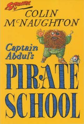 Colin McNaughton / Captain Abdul's Pirate School