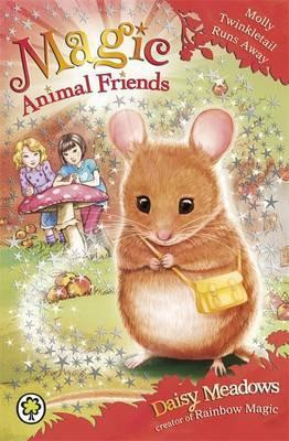 Daisy Meadows / Magic Animal Friends: Molly Twinkletail Runs Away