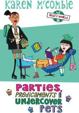 Karen McCombie / Parties Predicaments and Undercover Pets