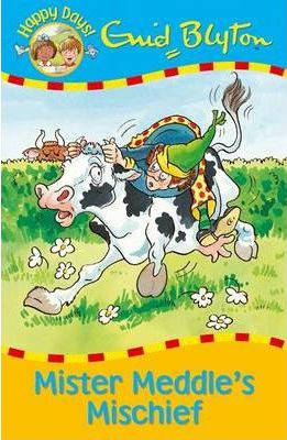 Enid Blyton / Mister Meddle's Mischief