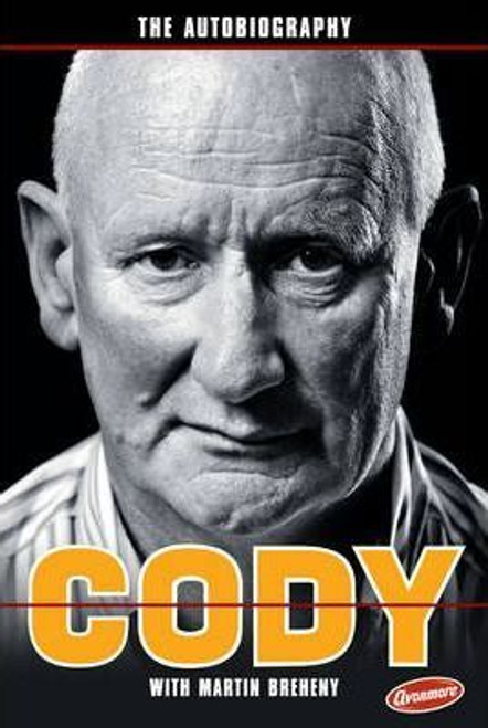 Martin Breheny / Cody : The Autobiography (Large Paperback) Martin Breheny / Cody : The Autobiography (Large Paperback)