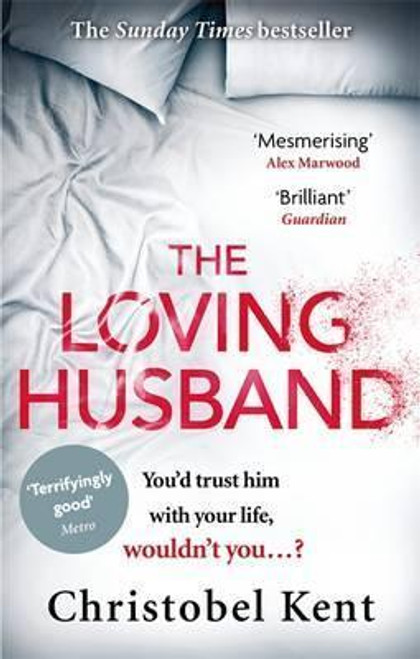 Christobel Kent / The Loving Husband