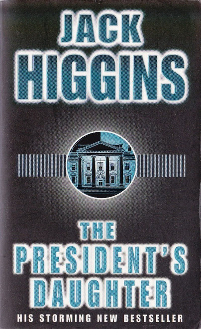 Jack Higgins / The President's Daughter