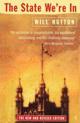Will Hutton / The State We're In