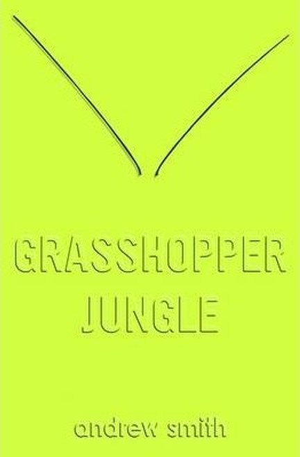 Andrew Smith / Grasshopper Jungle