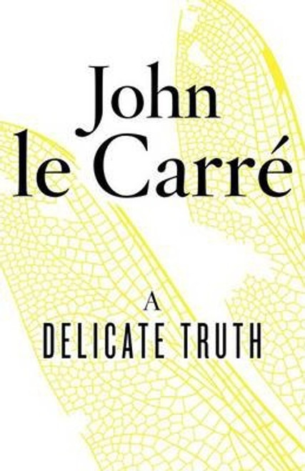 John Le Carre / A Delicate Truth (Hardback)
