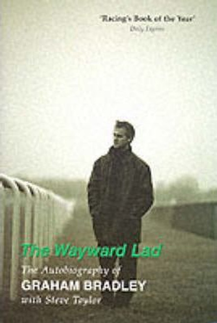 Graham Bradley / The Wayward Lad (Hardback)