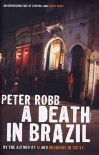Robb, Peter / A Death in Brazil (Hardback)
