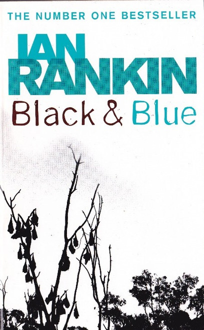 Ian Rankin / Black & Blue ( Inspector Rebus Series - Book 8 )