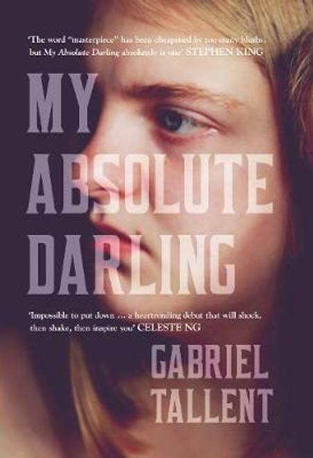 Gabriel Tallent / My Absolute Darling (Large Paperback)