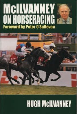 Hugh McIlvanney / McIlvanney on Horseracing (Large Paperback)