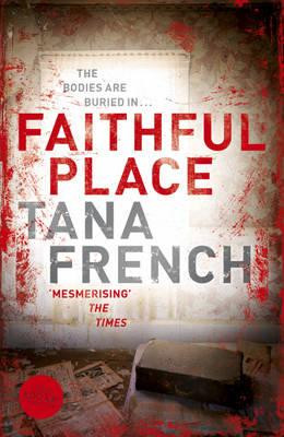 Tana French / Faithful Place (Large Paperback)