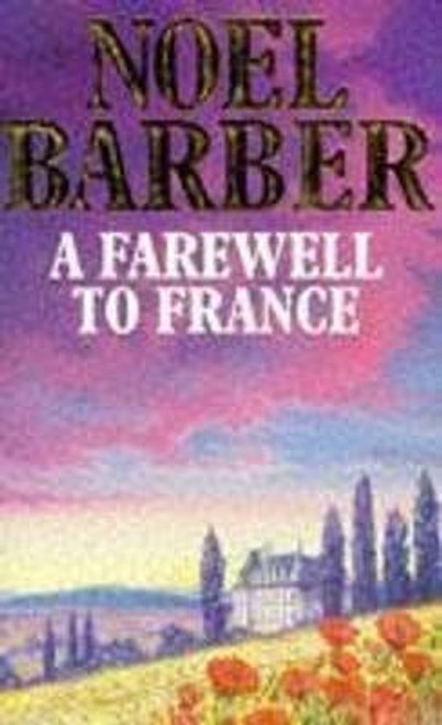 Noel Barber / Farewell to France
