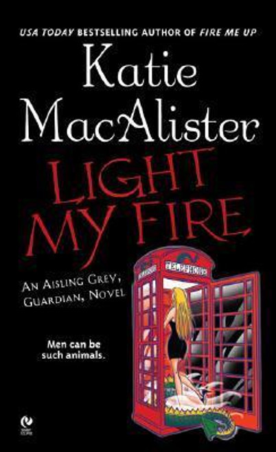 Katie MacAlister / Light My Fire