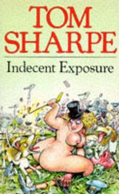 Tom Sharpe / Indecent Exposure