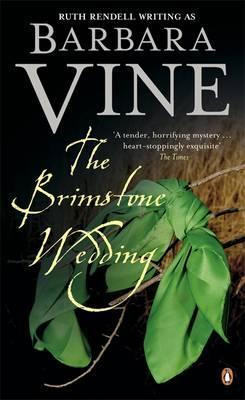 Barbara Vine / The Brimstone Wedding