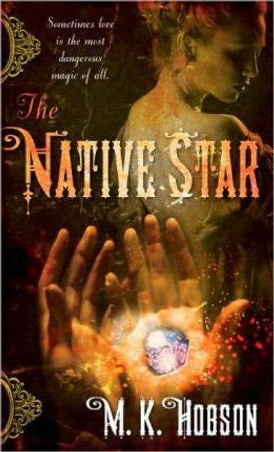 M.K. Hobson / The Native Star