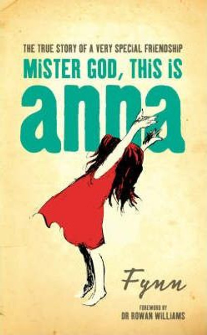 Fynn / Mister God This is Anna