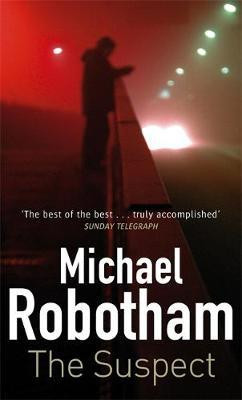 Michael Robotham / The Suspect