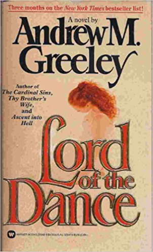 Andrew M. Greeley / Lord of the Dance