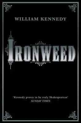 William Kennedy / Ironweed