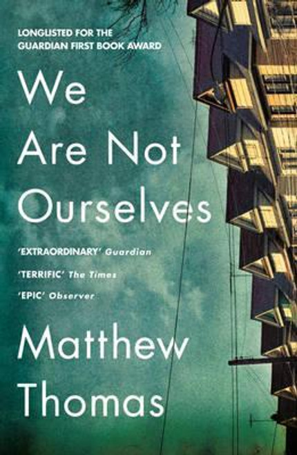 Matthew Thomas / We Are Not Ourselves