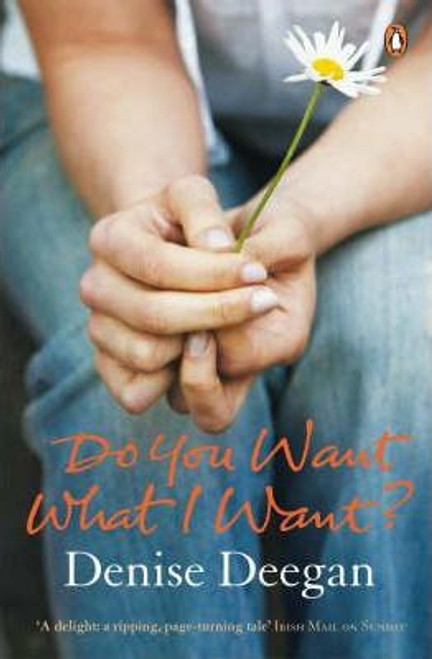 Denise Deegan / Do You Want What I Want?