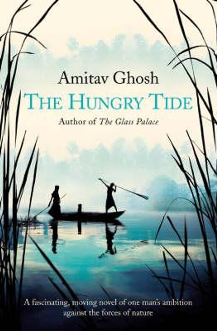 Amitav Ghosh / The Hungry Tide
